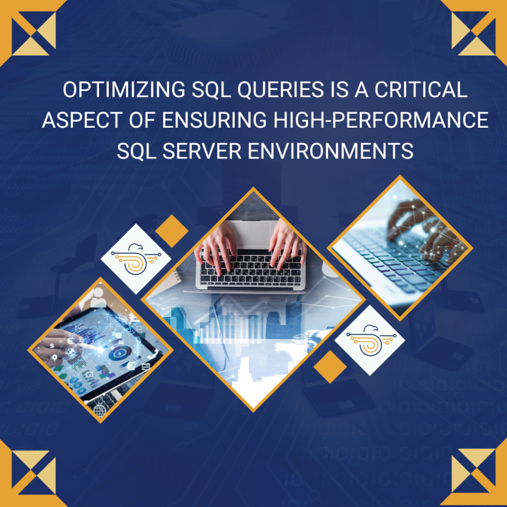 Optimizing Sql Queries High Performance Sql Server Environments